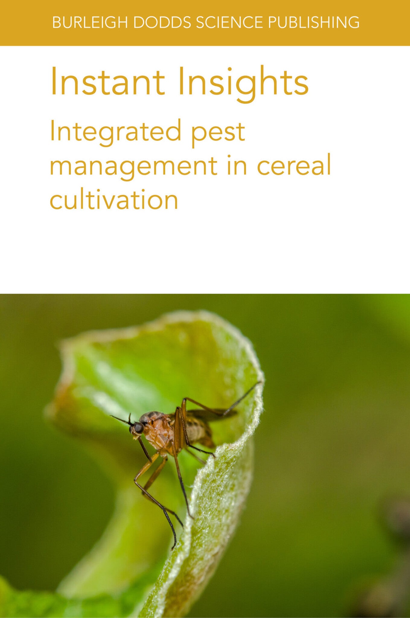 Cover image for Instant Insights: Integrated pest management in cereal cultivation ISBN 9781801466011